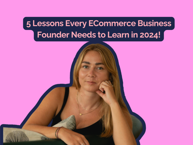 lessons ecommerce business founders need to learn in 2024