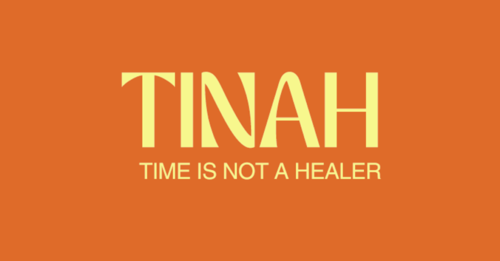 tinah time is not a healer